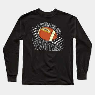 I cheer For The Punter Long Sleeve T-Shirt